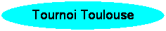 Ellipse: Tournoi Toulouse